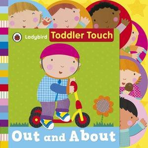 Ladybird Toddler Touch: Out And About by Various