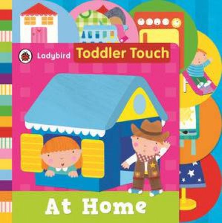 Ladybird Toddler Touch: At Home by Various