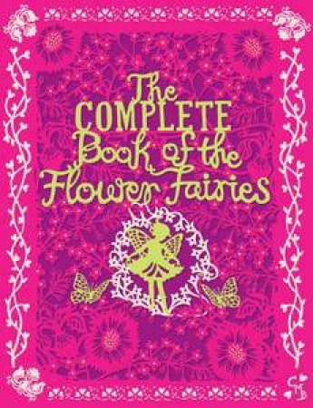 The Complete Book of the Flower Fairies by Cicely Mary Barker