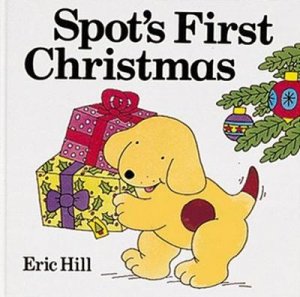 Spot's First Christmas by Eric Hill