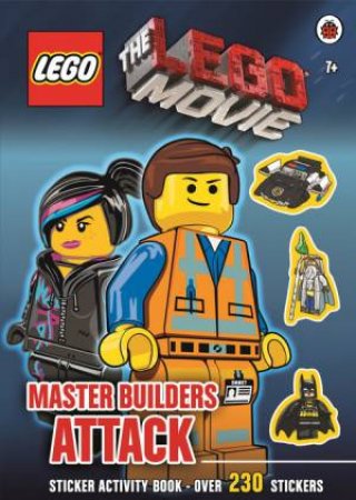 The LEGO® Movie: Master Builders Attack Sticker Book by Various