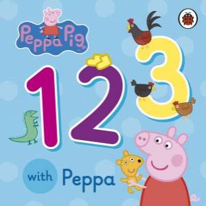 Peppa Pig: 123 With Peppa by Various