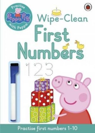 Peppa Pig: Practise with Peppa: Wipe-Clean Numbers by Various