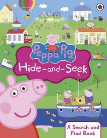Peppa Pig: Hide and Seek: A Search and Find Book by Various 