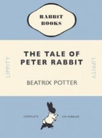 The Tale of Peter Rabbit by Beatrix Potter