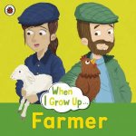 When I Grow Up Farmer