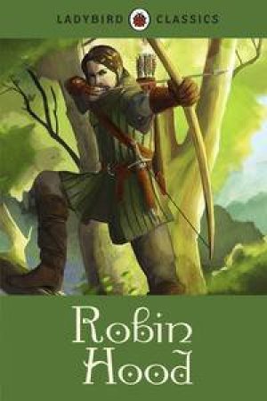 Ladybird Classics: Robin Hood by Various