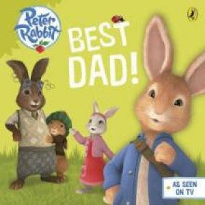 Peter Rabbit Animation: Best Dad! by Beatrix Potter