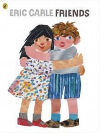 Friends by Eric Carle