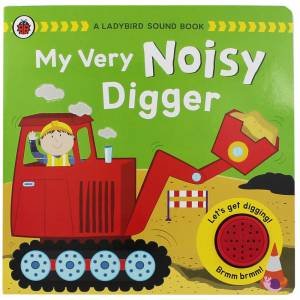 My Very Noisy Digger Noise Book by Various