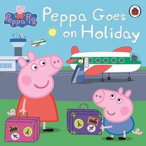 Peppa Pig: Peppa Goes On Holiday by Various