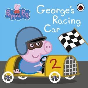 Peppa Pig: George's Racing Car by Various