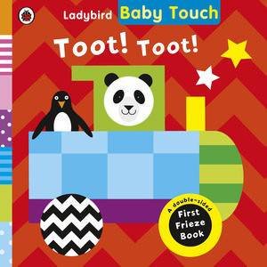 Ladybird Baby Touch: Toot! Toot! A Fold-Out Frieze Book by Various