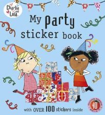 My Party Sticker Book Charlie  Lola