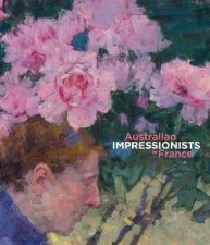 Australian Impressionists in France