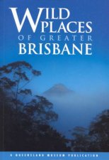 A Queensland Museum Guide Wild Places Of Greater Brisbane