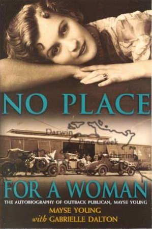 No Place For A Woman by Mayse Young & Gabrielle Dalton