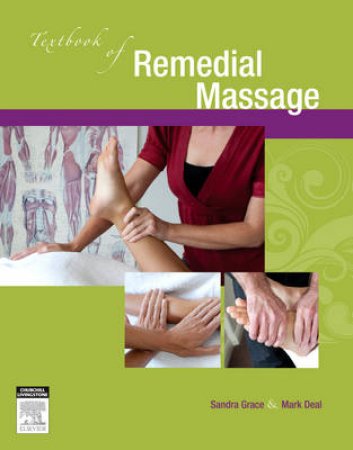 Textbook of Remedial Massage by Sandra Grace & Mark Deal