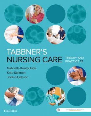 Tabbner's Nursing Care by Gabrielle Koutoukidis & Kate Stainton & Jodie Hughson