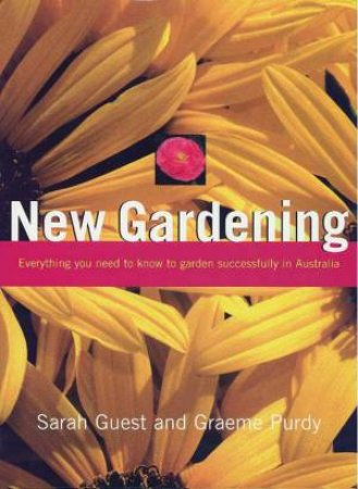 New Gardening by Sarah Guest & Graeme Purdy