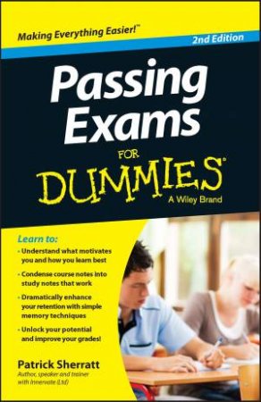 Passing Exams for Dummies (Second Edition) by Patrick Sherratt