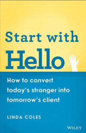 Start with Hello by Linda Coles