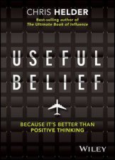 Useful Belief Because Its Better Than Positive Thinking