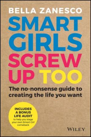 Smart Girls Screw Up Too by Bella Zanesco
