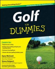 Golf for Dummies 2 ed Australian and New Zealand Edition