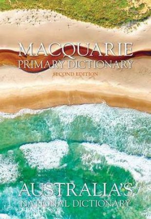 Macquarie Primary Dictionary & Primary Thesaurus 2nd Ed