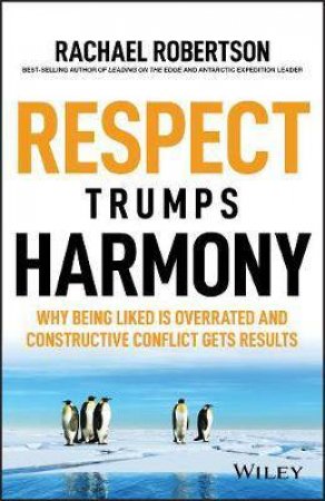 Respect Trumps Harmony by Rachael Robertson