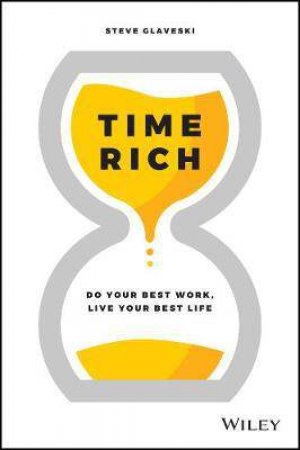 Time Rich by Steve Glaveski