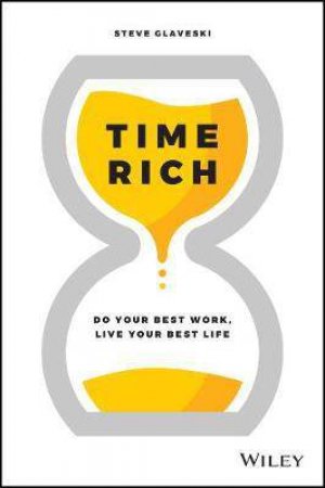 Time Rich by Steve Glaveski