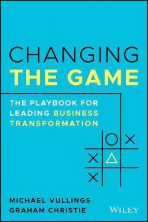 Changing The Game by Michael Vullings & Graham Christie
