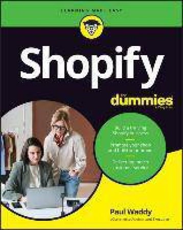 Shopify For Dummies by Paul Waddy