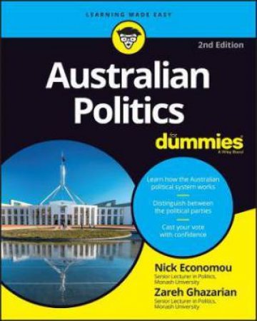 Australian Politics For Dummies by Nick Economou & Zareh Ghazarian