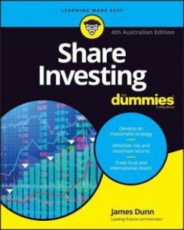 Share Investing For Dummies by James Dunn