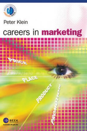 Careers In Marketing by Peter Klein