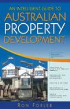 An Intelligent Guide To Australian Property Development