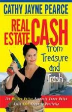 Real Estate Cash From Treasure And Trash