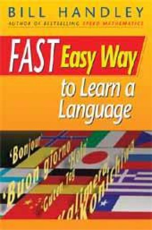 Fast Easy Way To Learn A Language by Bill Handley