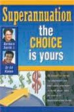 Superannuation The Choice Is Yours