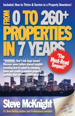 From 0 To 260+ Properties In 7 Years by Steve McKnight