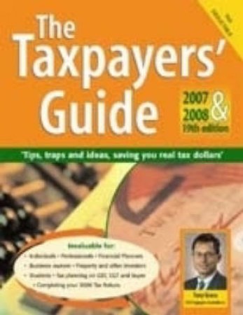 Taxpayers' Guide 2007 And 2008 Premium Ed - Book & CD by Tony Greco