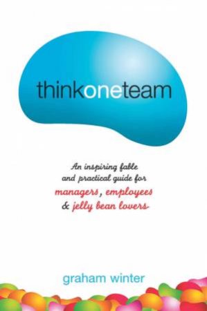 Think One Team by Graham Winter