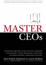Master Ceos Secrets of Australias Leading CEOs