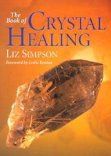 The Book Of Crystal Healing