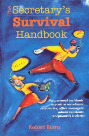 The Secretary's Survival Handbook by Robert Burns