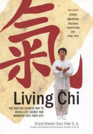 Living Chi by Gary Khor