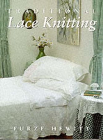 Traditional Lace Knitting by Furze Hewitt